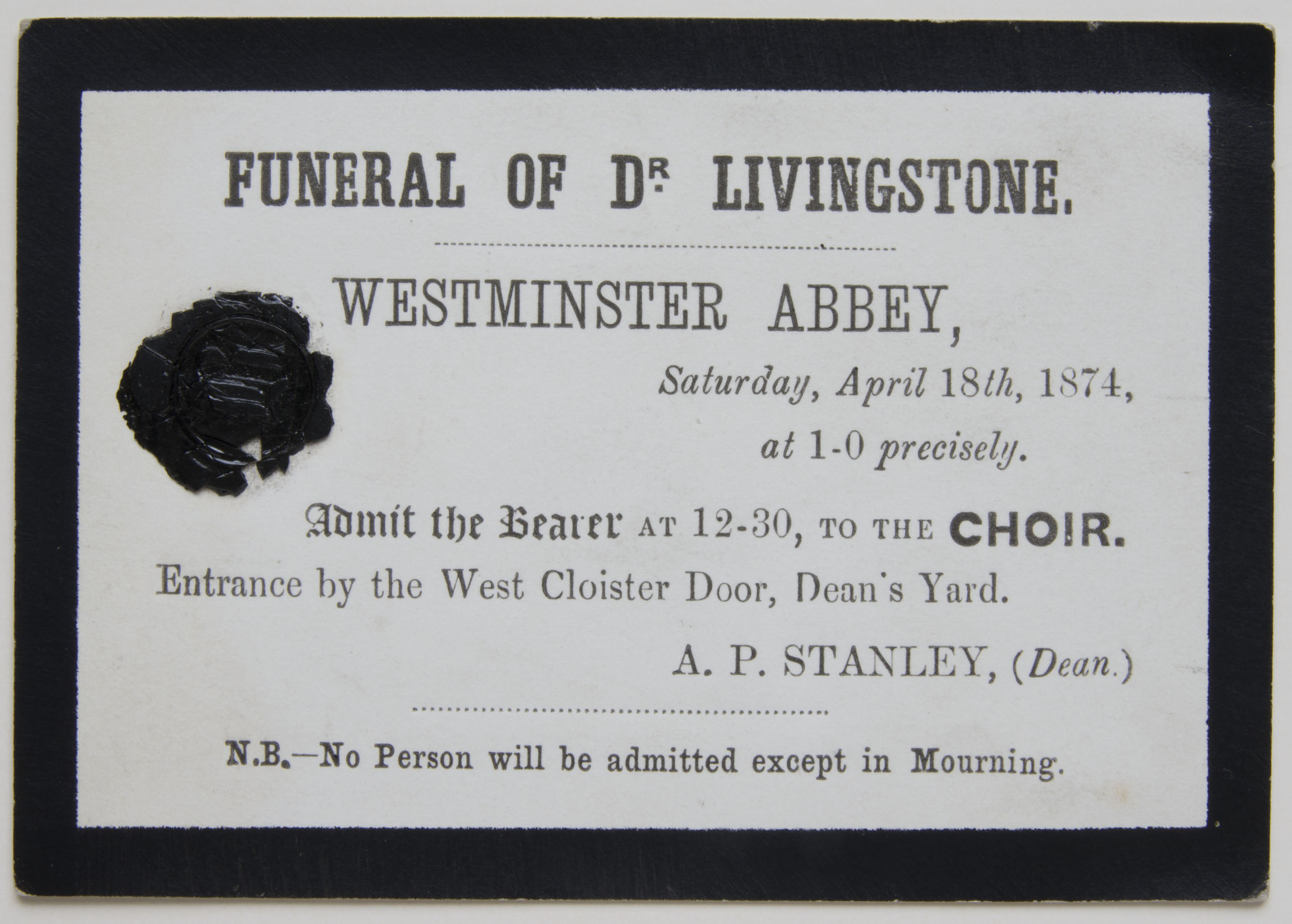 David Livingstone Funeral Ticket for Westminster Abbey (Choir), April 1874. Copyright David Livingstone Centre. Creative Commons Attribution-NonCommercial 3.0 Unported (https://creativecommons.org/licenses/by-nc/3.0/).